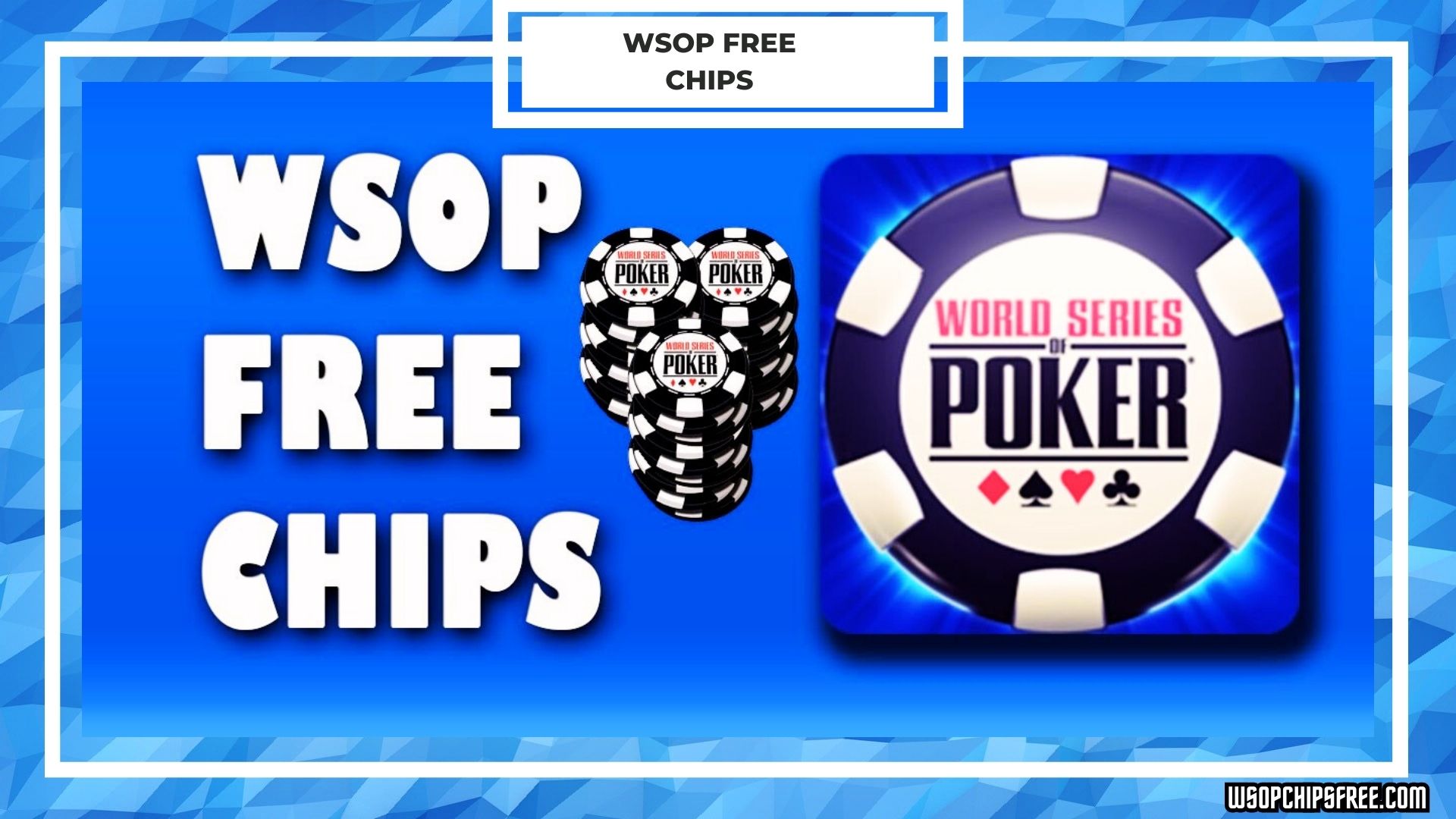 WSOP Free Chips [January 2024] 1B+ Free Chips Available!