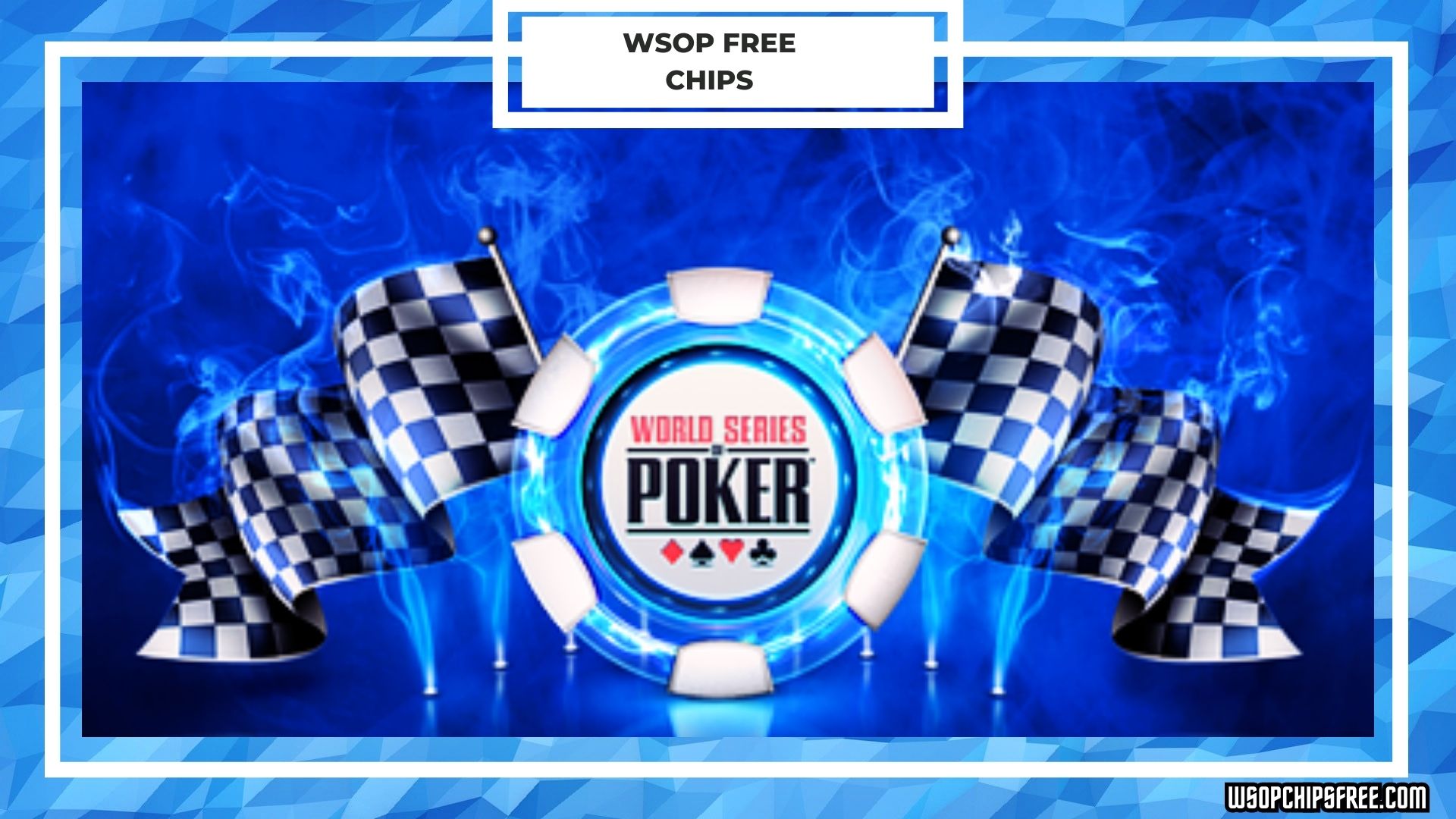 WSOP Free Chips [Sep 2024] 1B+ Free Chips Available!